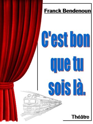 cover image of C'est bon que tu sois là.